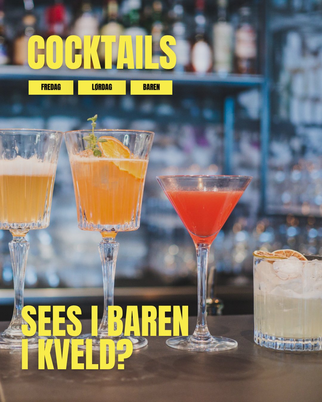 Innlegg for en hotellbar: cocktailer på bardisken med teksten Sees i baren i kveld